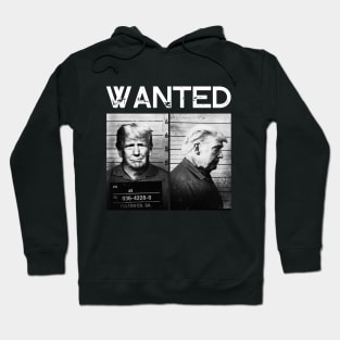 Wanted Vintage Black And White Funny Trump Mug Shot Hoodie